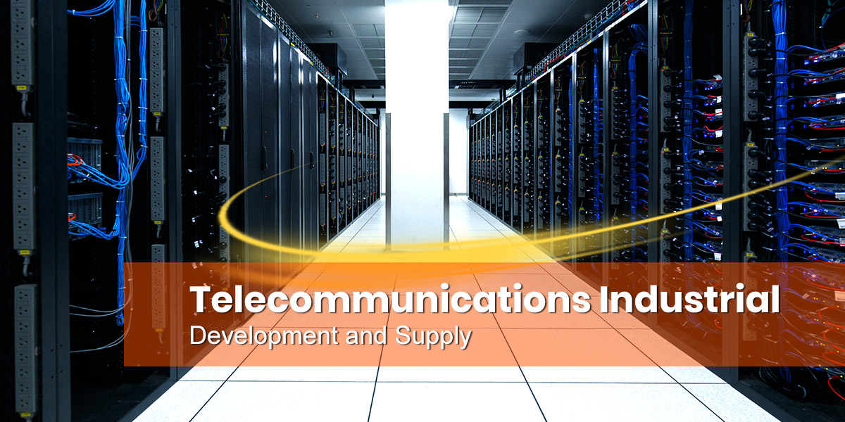 Development and supply of material for the telecommunications industrial